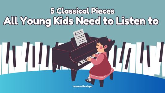 5 Classical Pieces All Young Kids Need to Listen to🎶