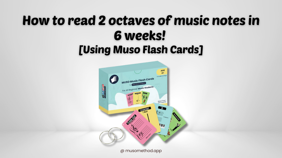 How to read 2 octaves of music notes in 6 weeks! [Using Muso Flash Cards]