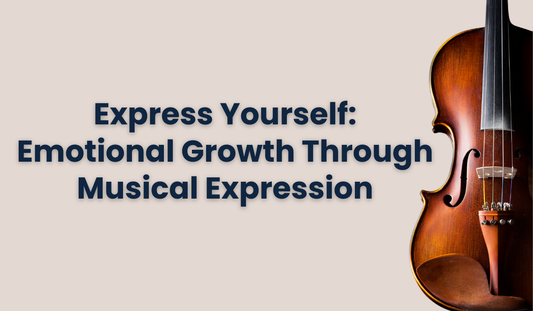 Express Yourself: Emotional Growth Through Musical Expression