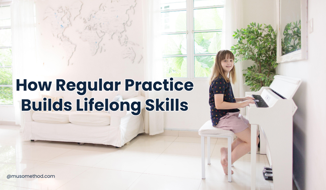 How Regular Practice Builds Lifelong Skills