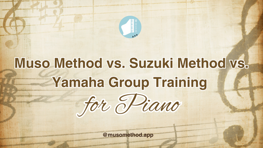 What is the Difference Between Muso Method, Suzuki Method, and Yamaha Group Training?